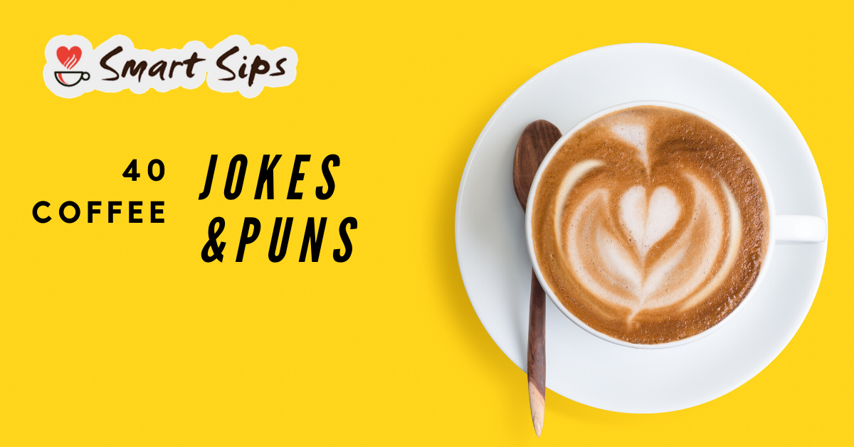 40 Coffee Jokes & Puns That Will Surely Perk You Up