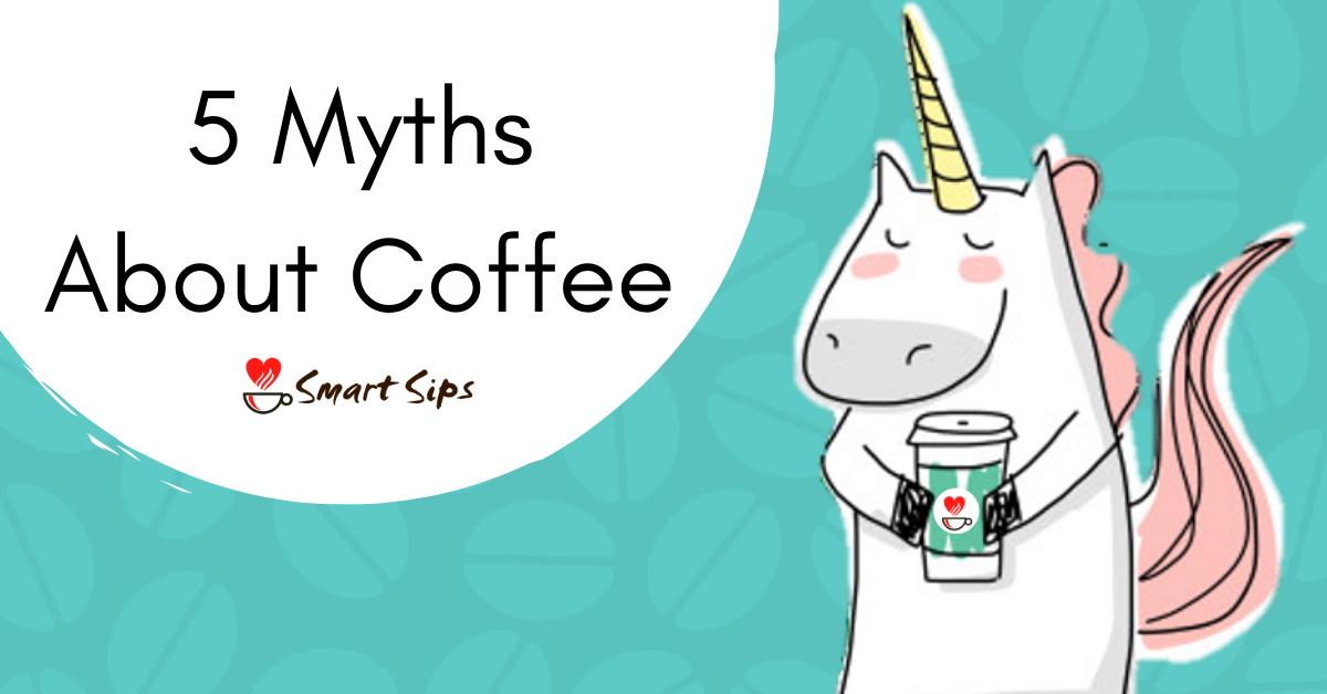 5 Myths About Coffee